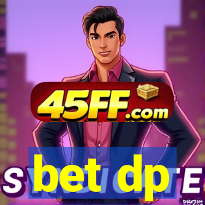 bet dp